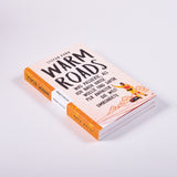 Warm Roads - Die faszinierende Story einer Weltumrundung per Anhalter.