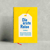 Die erste Reise hg. v. Gerhard Waldherr