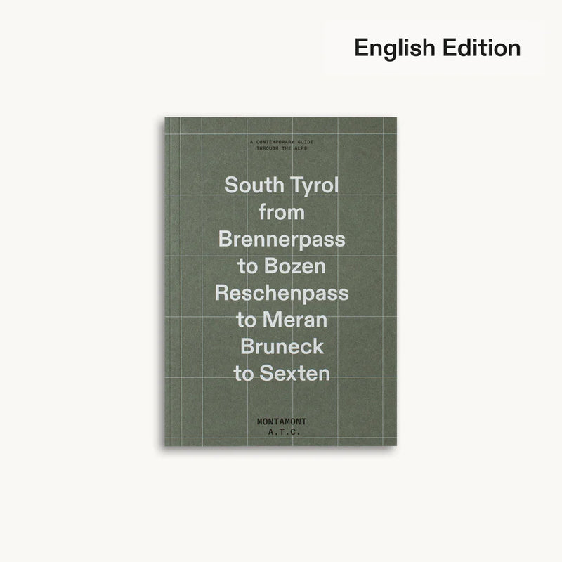 South Tyrol - A contemporary Guide through the Alps - English